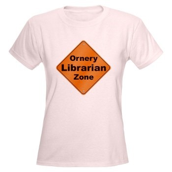 Ornery librarian t-shirt